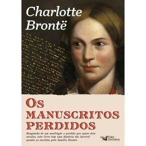 Os Manuscritos Perdidos De Charlotte Bronte