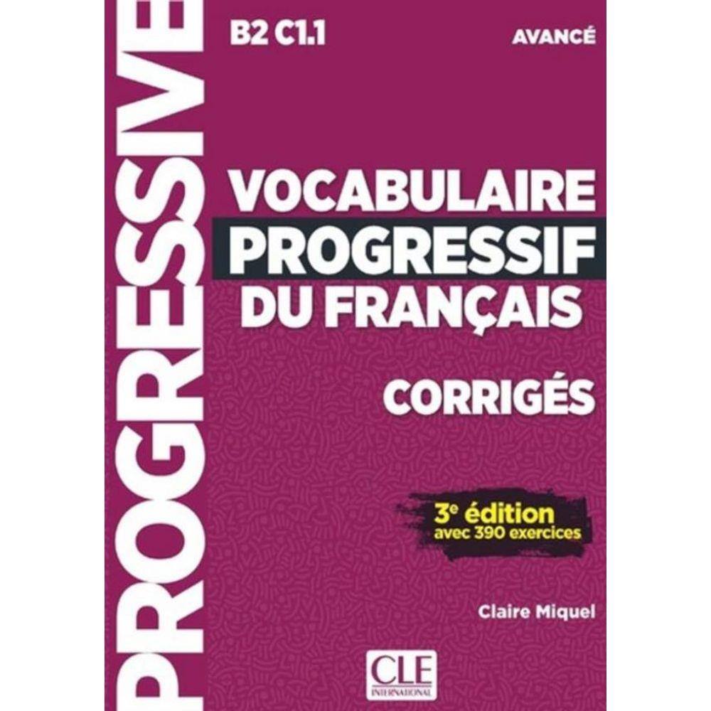 Vocabulaire Progressif Du Francais - Niveau Avance - Corriges - 3ª Ed