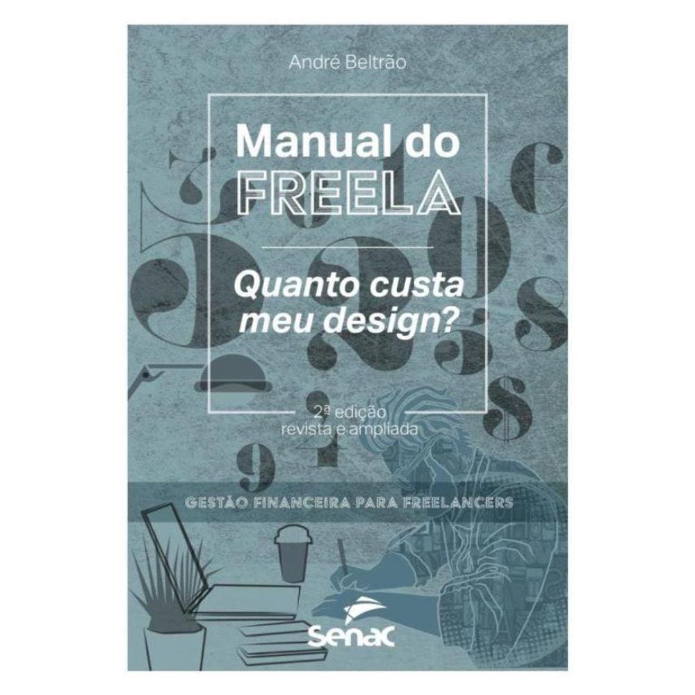 Manual Do Freela - Quanto Custa Meu Design?
