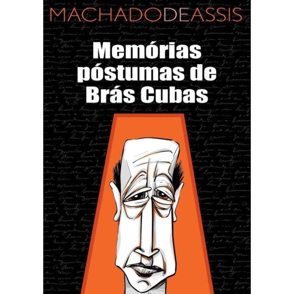 Memorias Postumas De Bras Cubas
