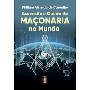 Ascensao E Queda Da Maconaria