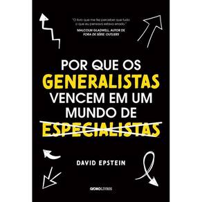 Por Que Os Generalistas Triunfam Em Um Mundo De Especialistas