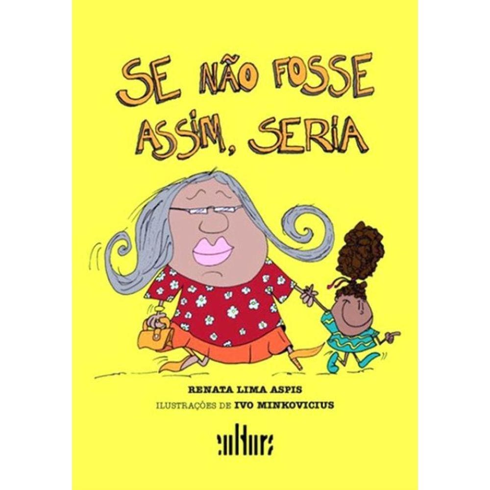 Se Nao Fosse Assim, Seria