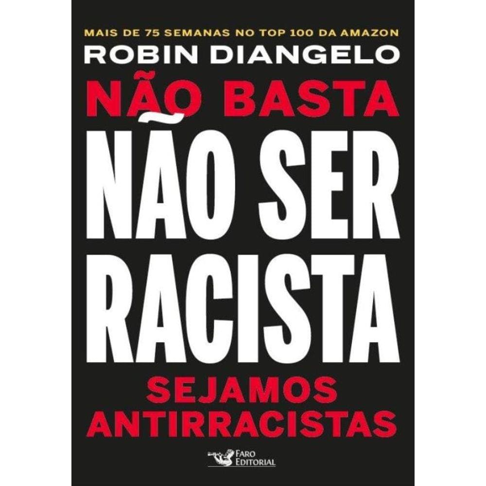 Nao Basta Nao Ser Racista - Sejamos Antirracistas