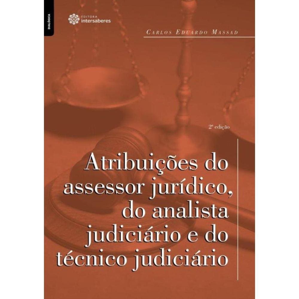 Atribuicoes Do Assessor Juridico, Do Analista Judiciario E Do Tecnico Judiciario