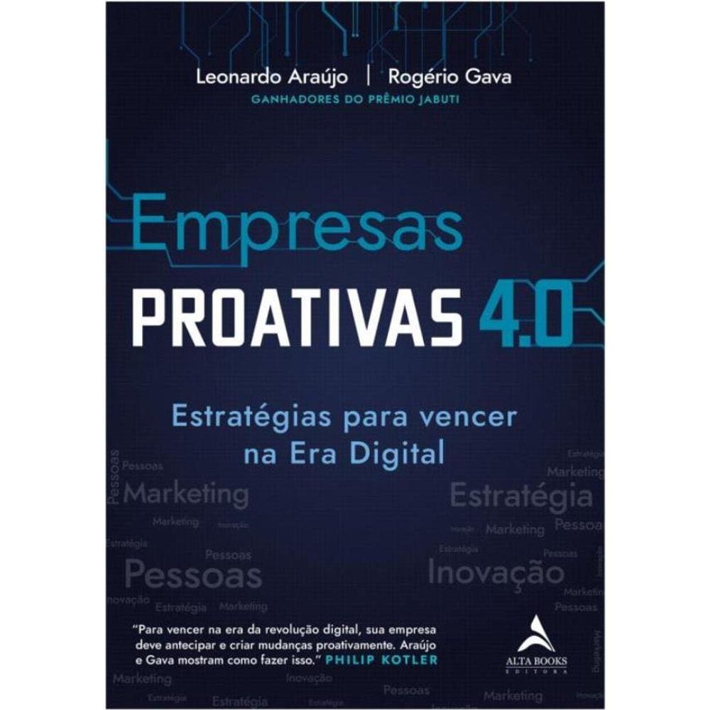 Empresas Proativas 4.0 - Estrategias Para Vencer Na Era Digital