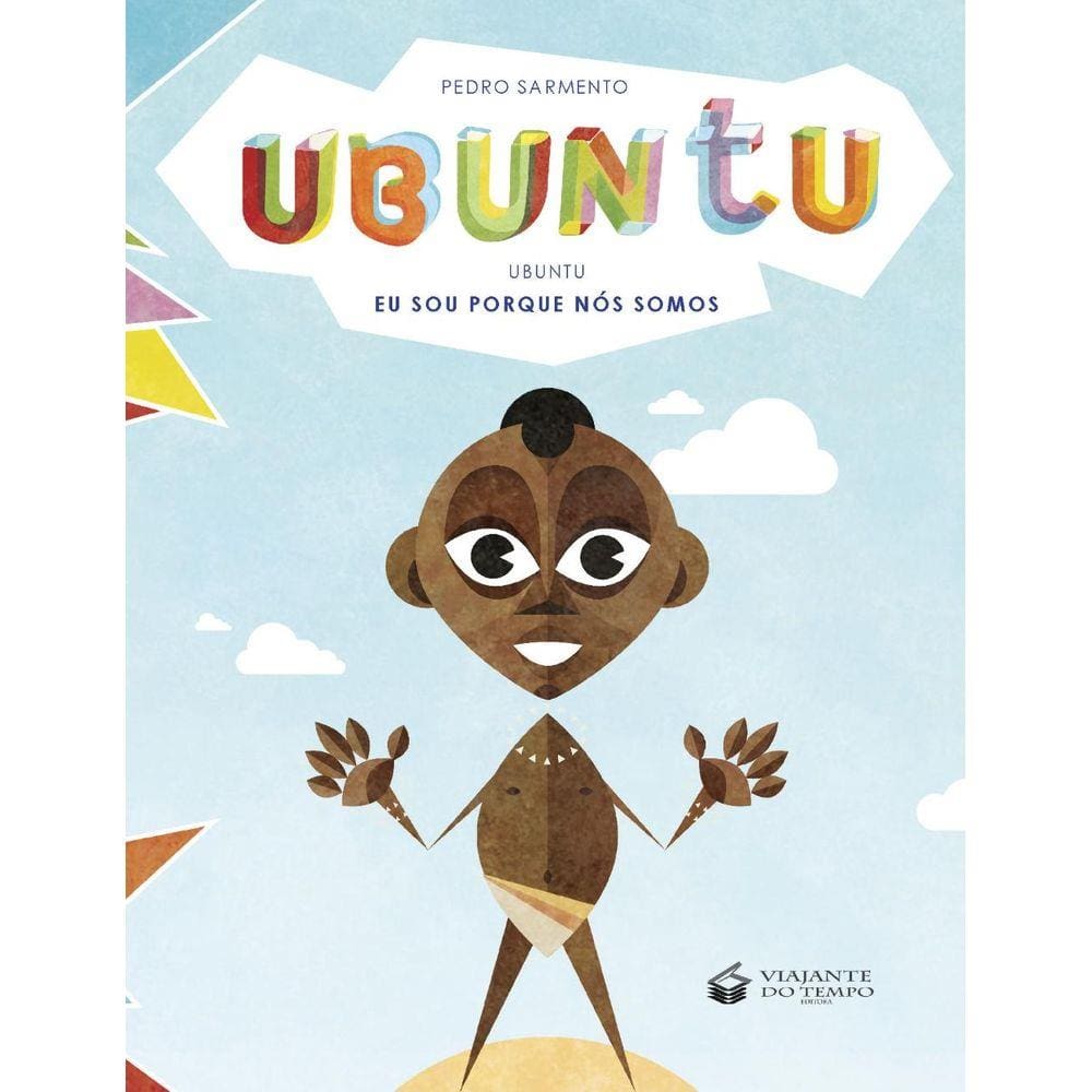 Ubuntu: Eu Sou Porque Nós Somos