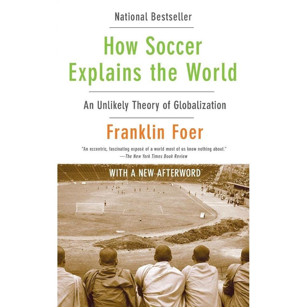 How Soccer Explains the World