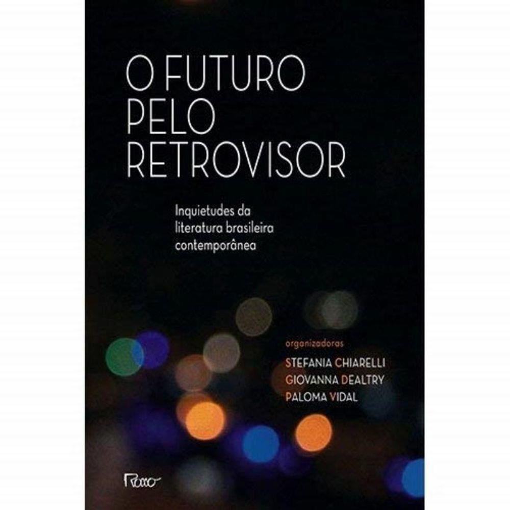 O Futuro Pelo Retrovisor
