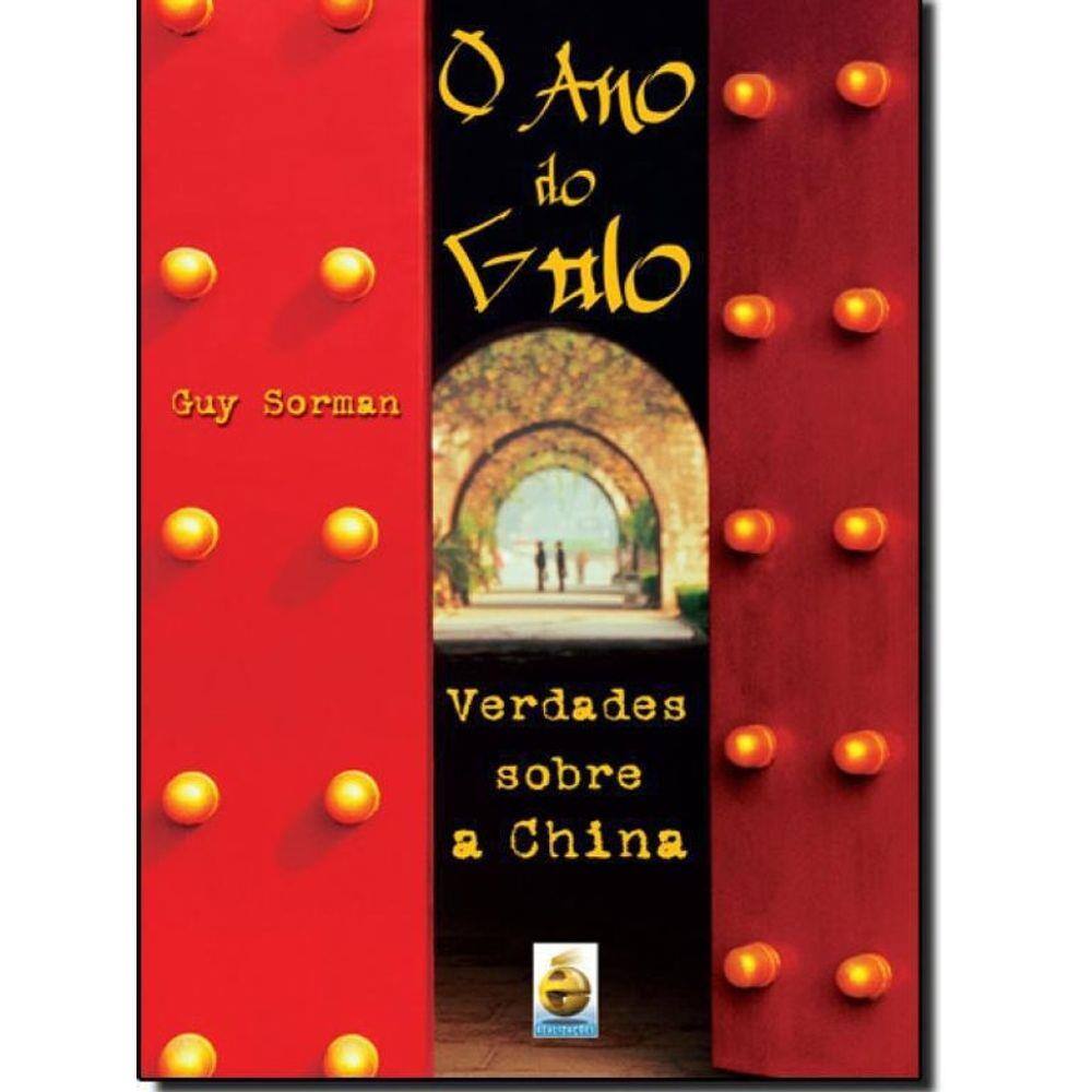 Livro Ano Do Galo, O: Verdades Sobre A China