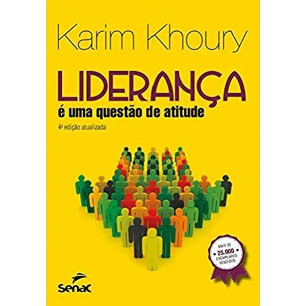 Lideranca E Uma Questao De Atitude - 4ª Ed