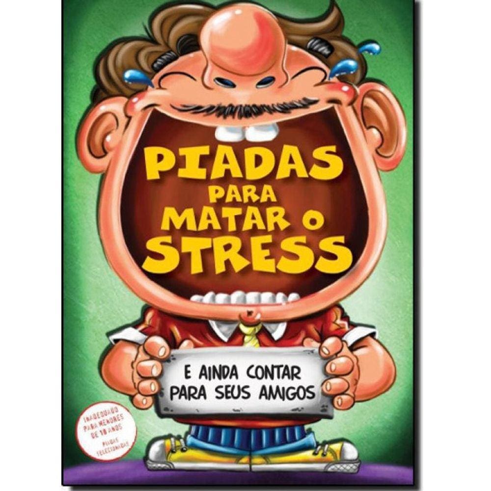 Livro Piadas Para Matar O Stress: E Para Contar