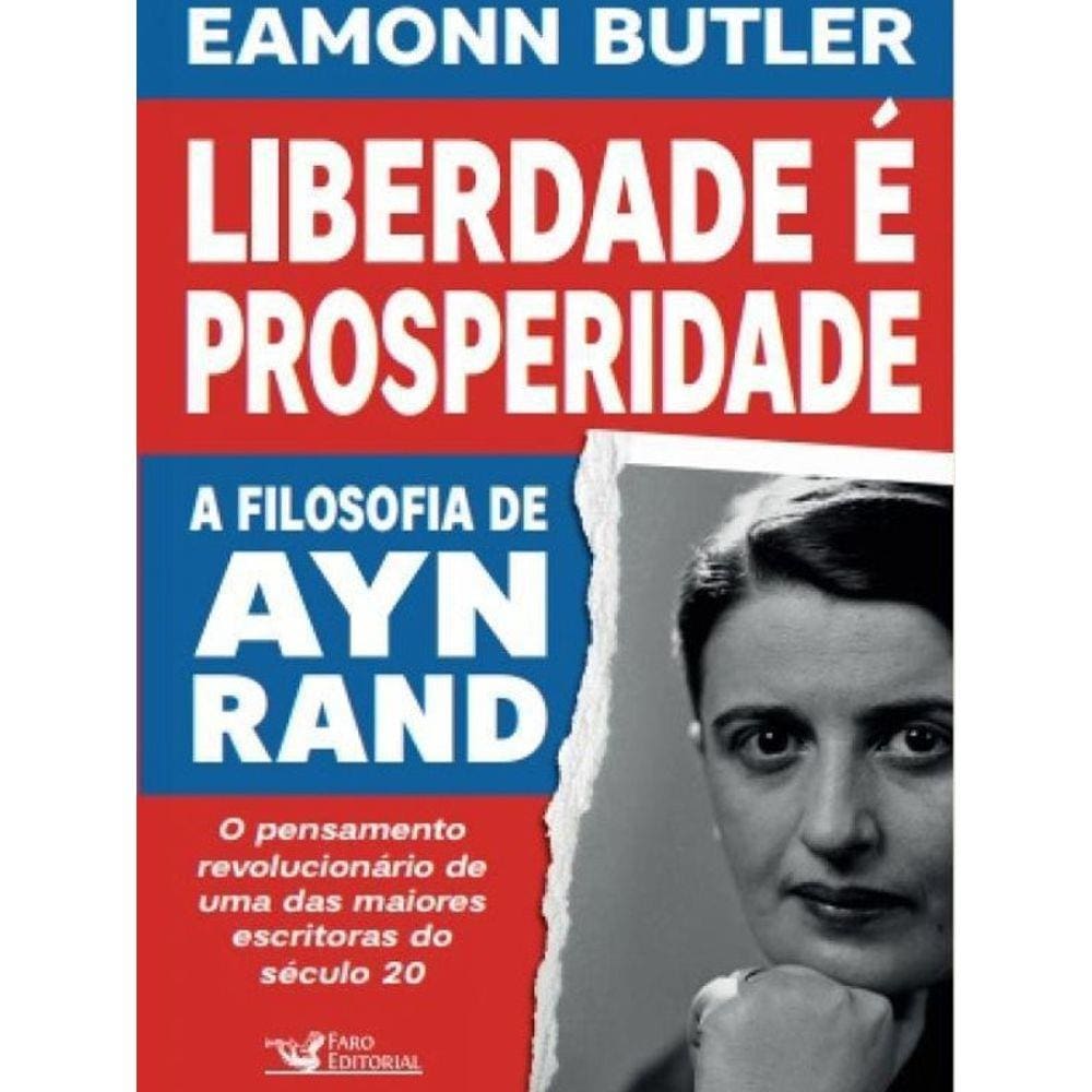 Livro Liberdade E Prosperidade - A Filosofia De Ayn Rand