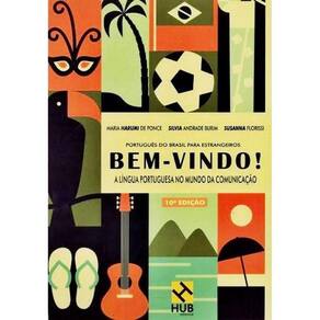 Bem-Vindo! A Língua Portuguesa No Mundo Da Comunicação - Livro Do Aluno - 10ª Edição