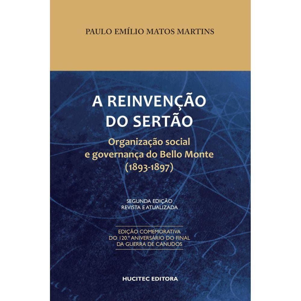 A Reinvenção do Sertão: Organização Social e Governança do Bello Monte (1893-1897)
