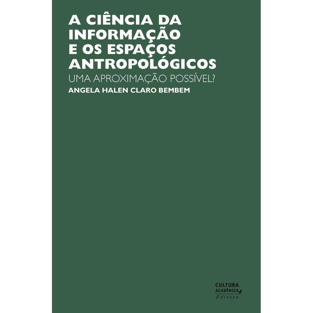 A ciência da informação e os espaços antropológicos