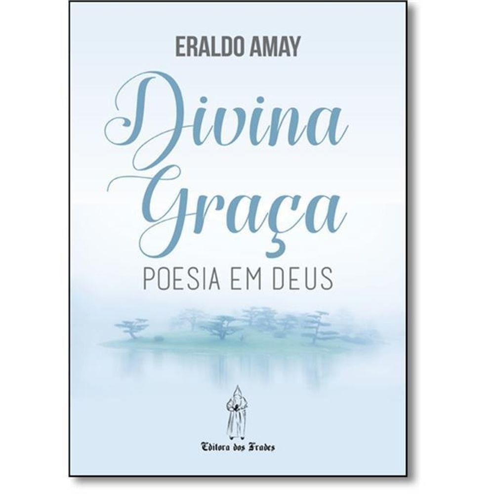 Divina graça - Poesia em Deus
