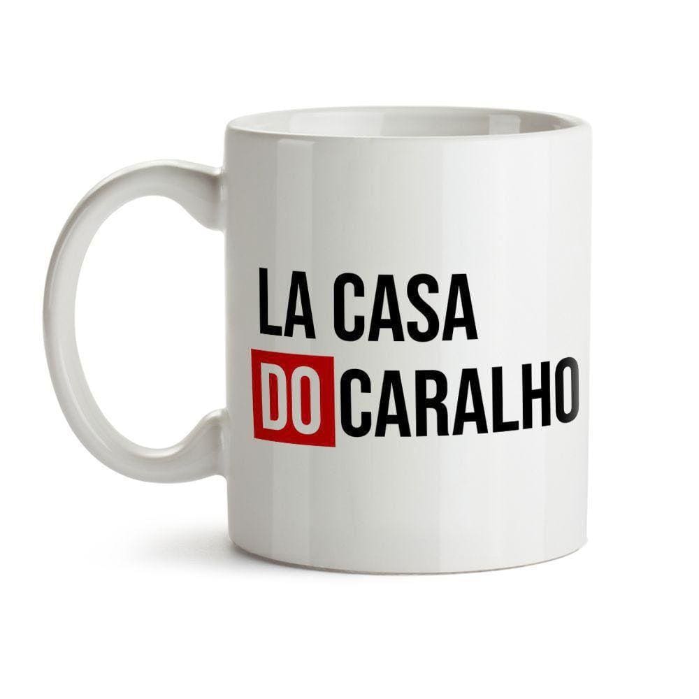Caneca La Casa Do Caralho