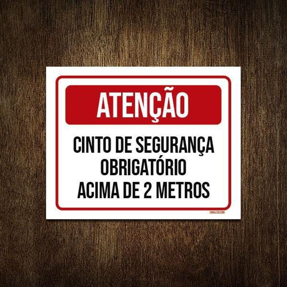 Placa Atenção Cinto De Segurança Obrigatório 2 Metros 18X23