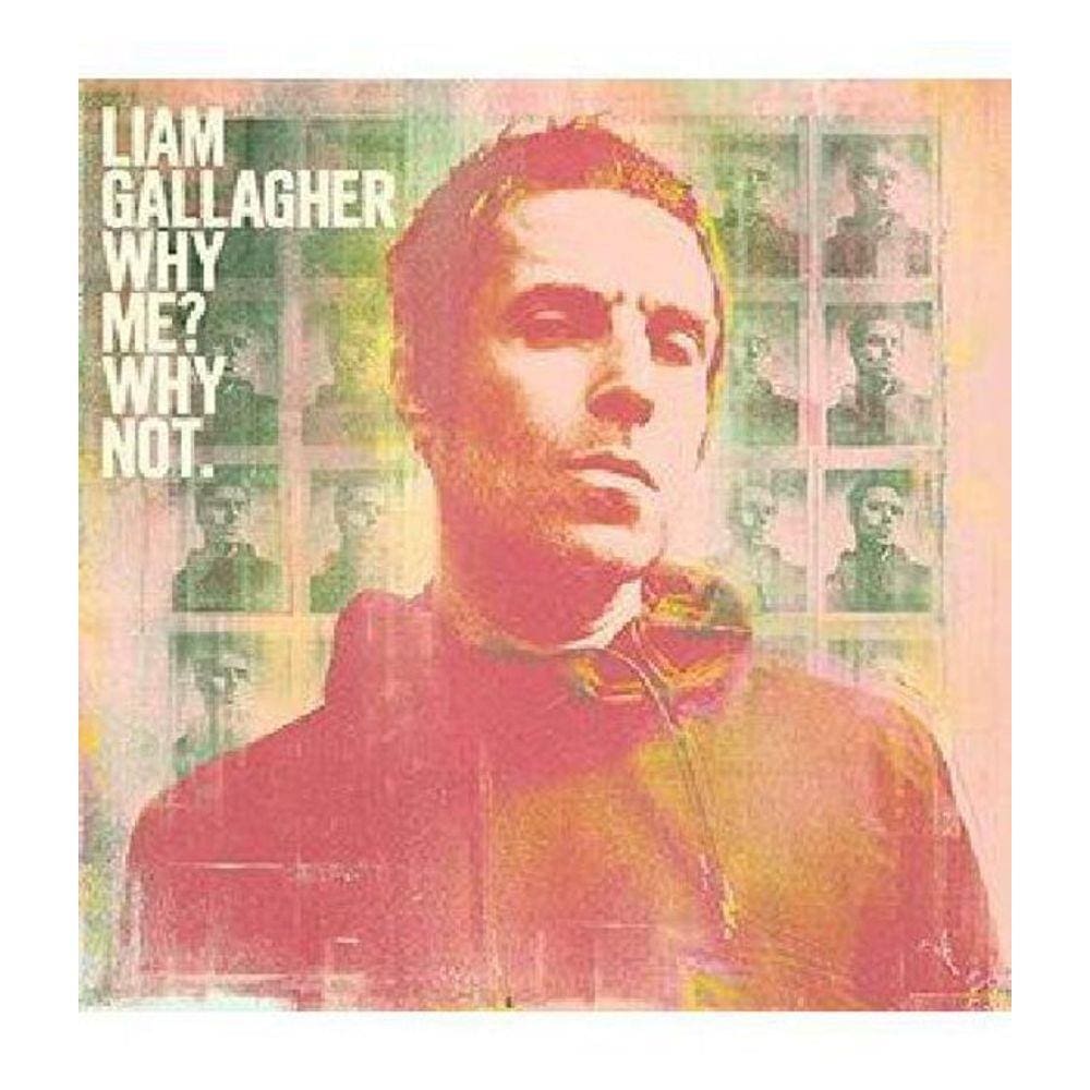 Cd Liam Gallagher - Why Me  Why Not