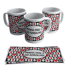 Caneca Dia das Mães Presente Minha Mãe É do Baralho