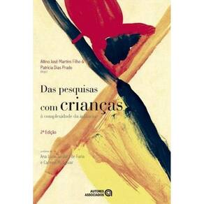 Das Pesquisas Com Criancas A Complexidade Da Infancia - 2ª Ed.