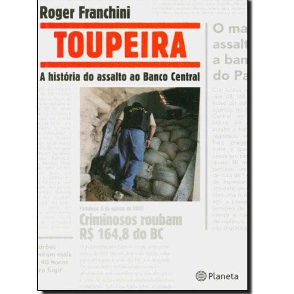 Livro Toupeira: A História Do Assalto Ao Banco Central