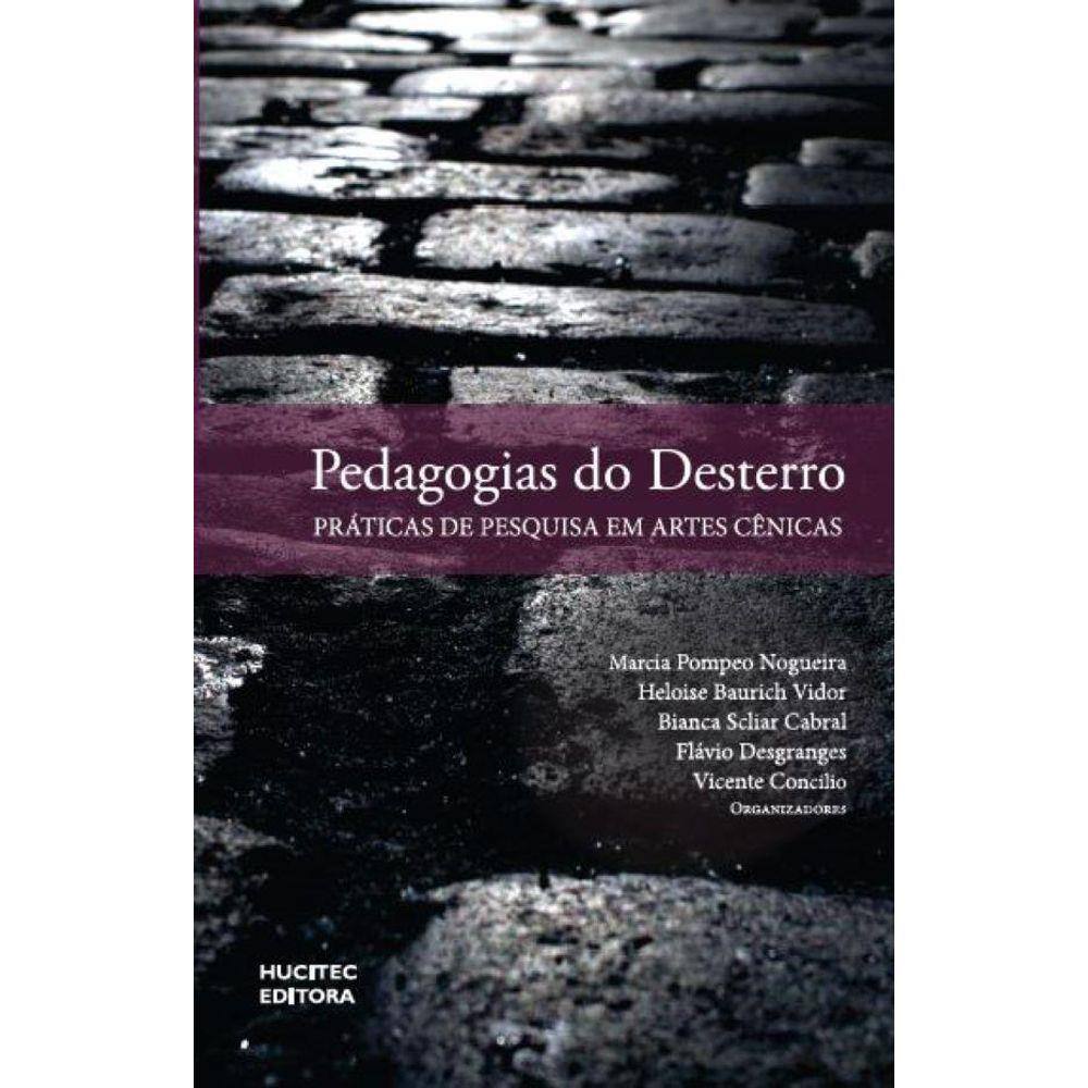 Pedagogias do Desterro: Práticas de Pesquisa de Artes Cênicas