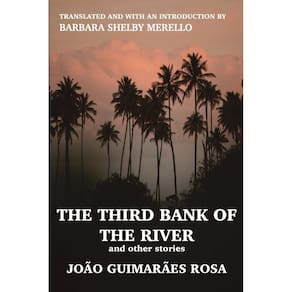 The Third Bank of the River and Other Stories
