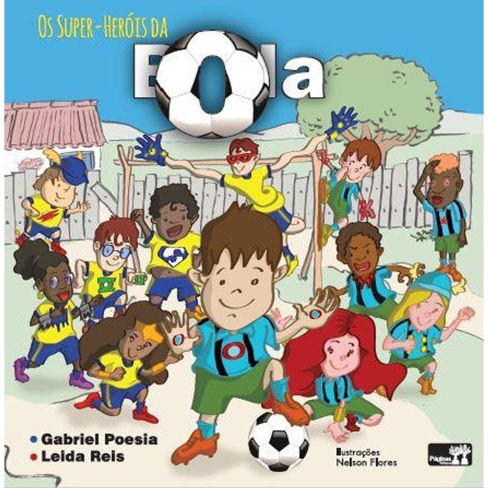 Os super-heróis da bola