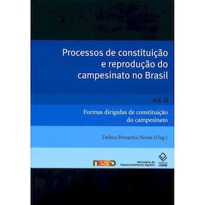 Processos de constituição e reprodução do campesinato no Brasil - Volume 2