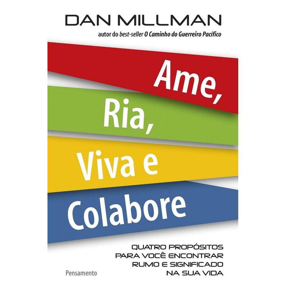 Ame, Ria, Viva E Colabore