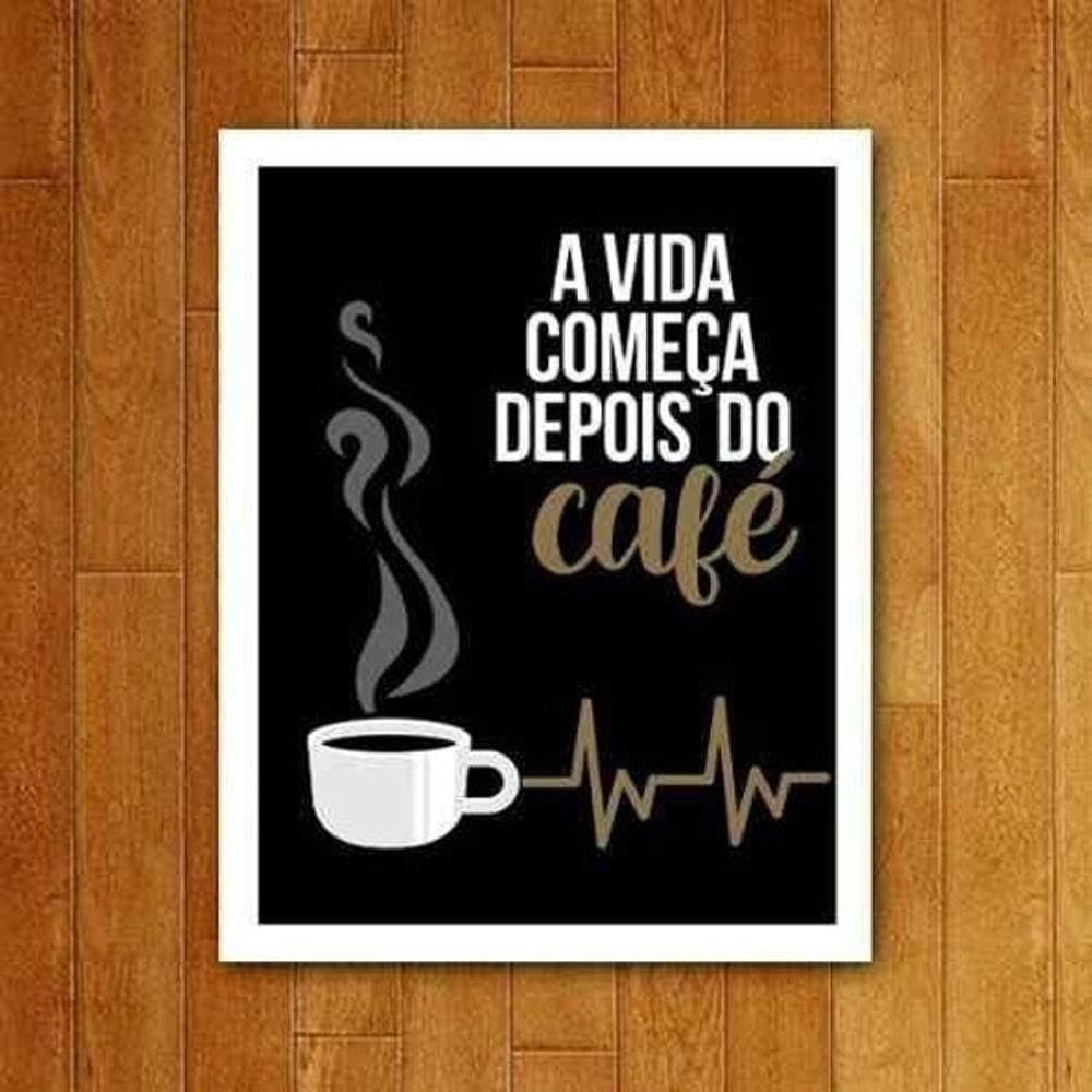 Placa Decorativa - A Vida Começa Depois Do Café Coffe 36X46