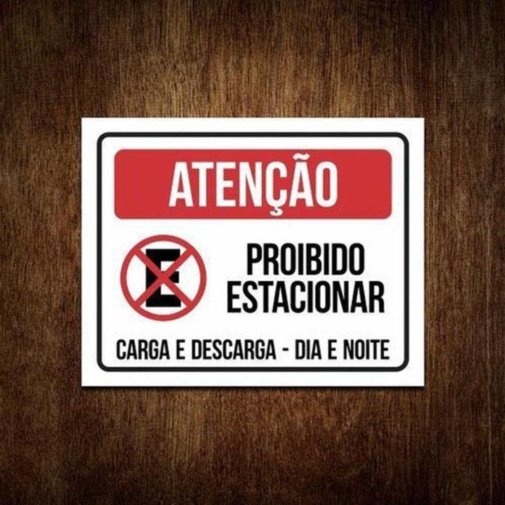 Placa Proibido Parar E Estacionar Carga E Descarga 27X35