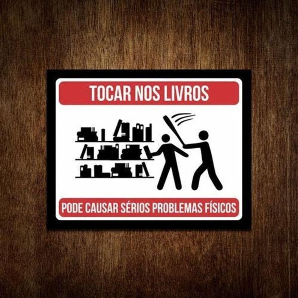 Placa Quadro Decorativo - Não Toque Nos Livros - Horizontal