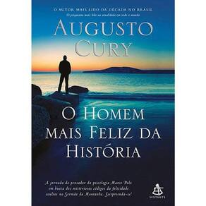 O Homem Mais Feliz Da História - Augusto Cury