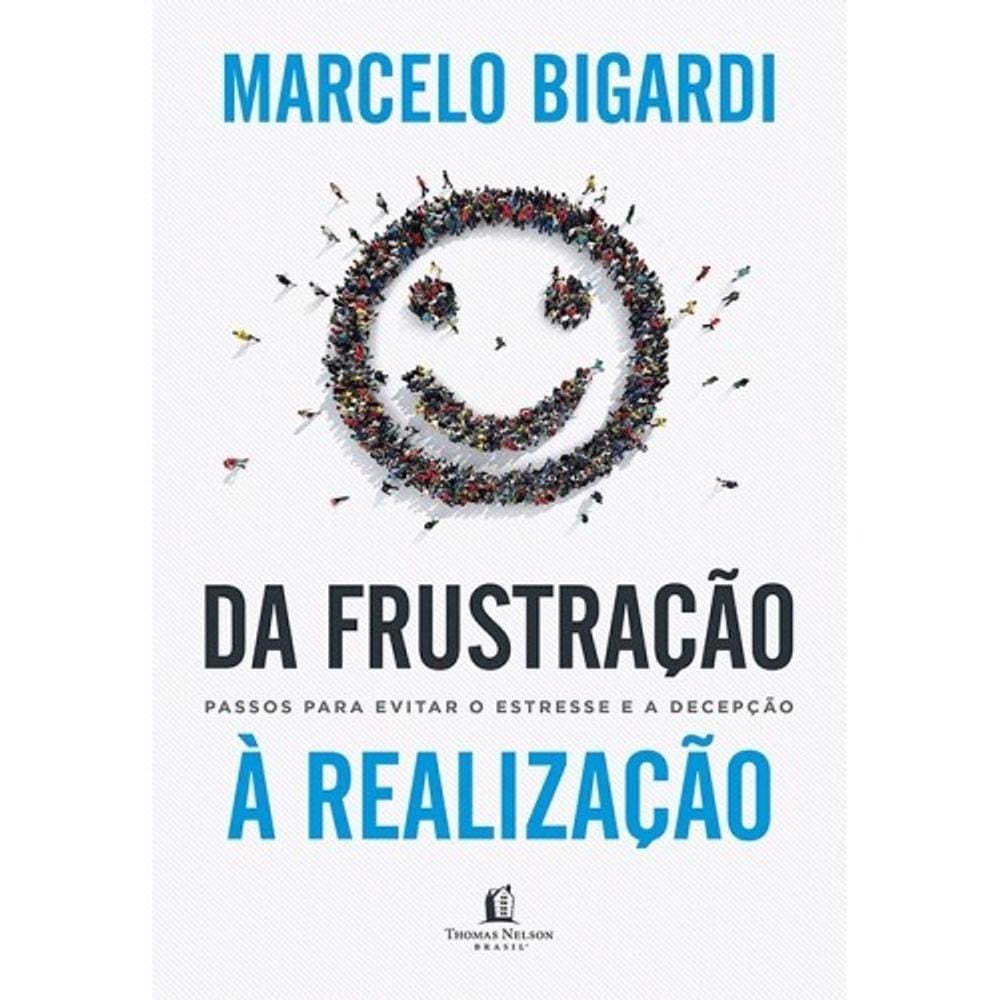 Da Frustração À Realização