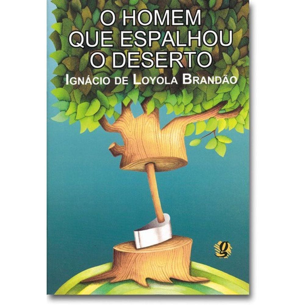 O Homem Que Espalhou O Deserto