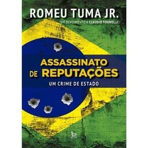 Assassinato De Reputações - Um Crime De Estado