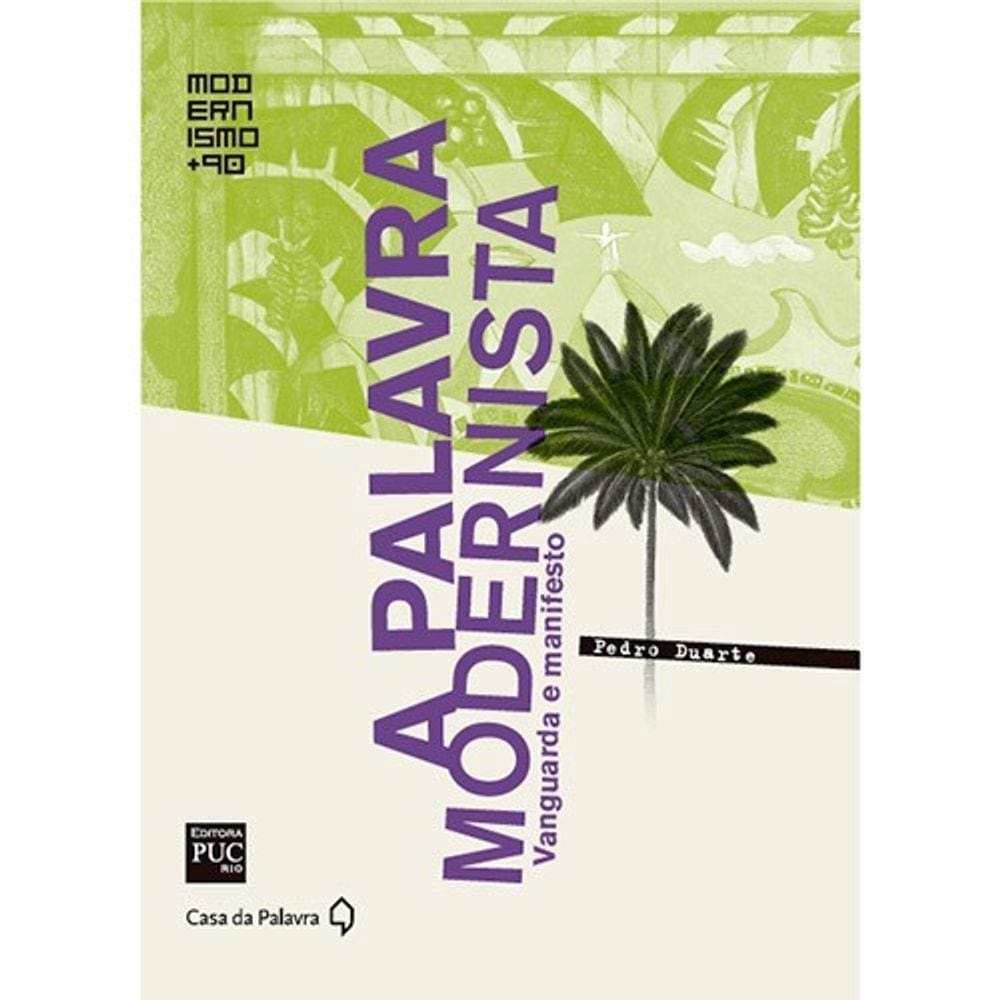 Palavra Modernista, A