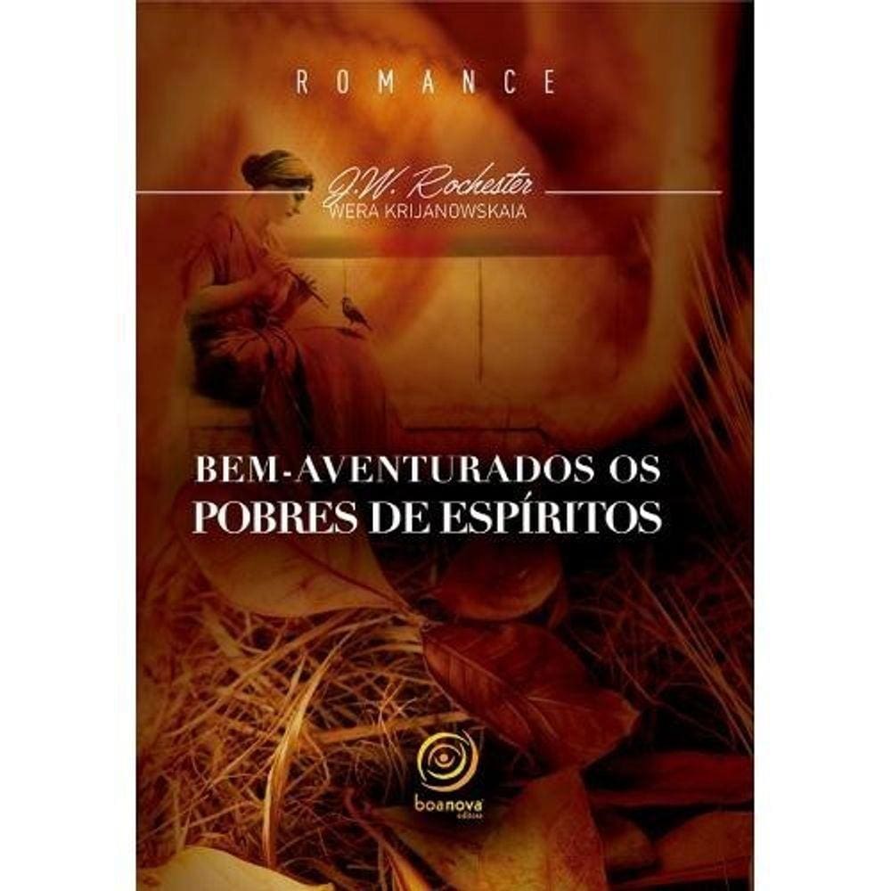 Bem-Aventurados Os Pobres De Espírito - Nova Edição