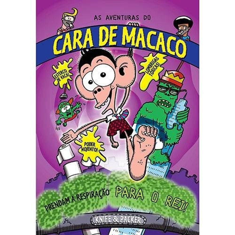 Aventuras Do Cara De Macaco, As - Livro 2: Prendam A Respiracao Para O Rei