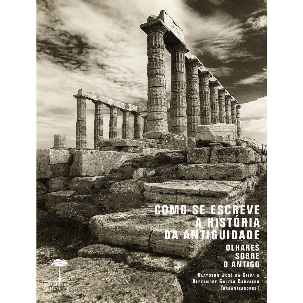 Como se escreve a história da antiguidade