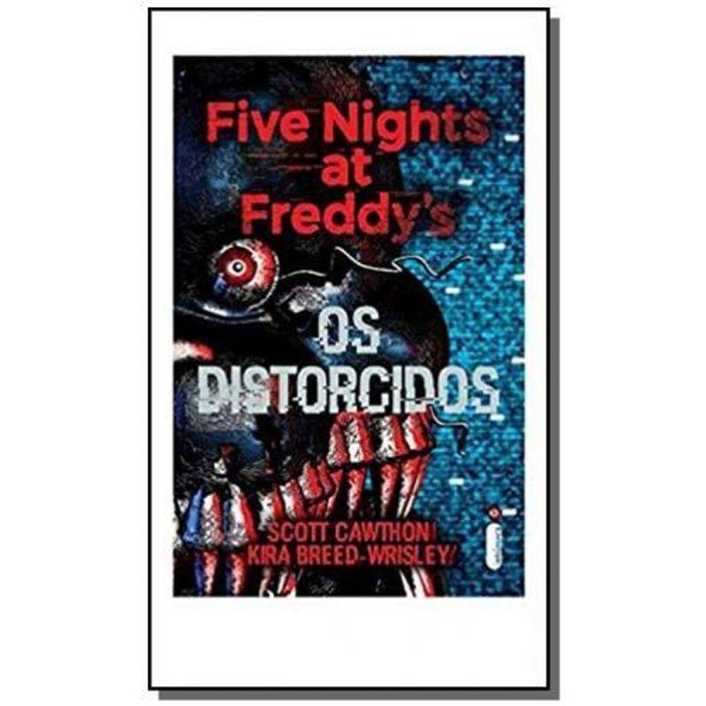 Os Distorcidos Five Nights Freddy's S Cawthon + Frete Grátis