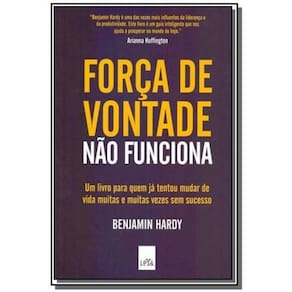 Forca De Vontade Nao Funciona - Leya