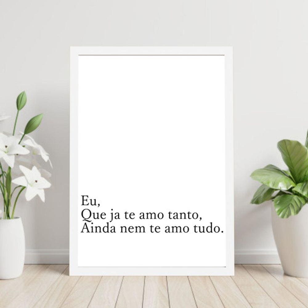 Quadro Decorativo Eu Que Já Te Amo Tanto