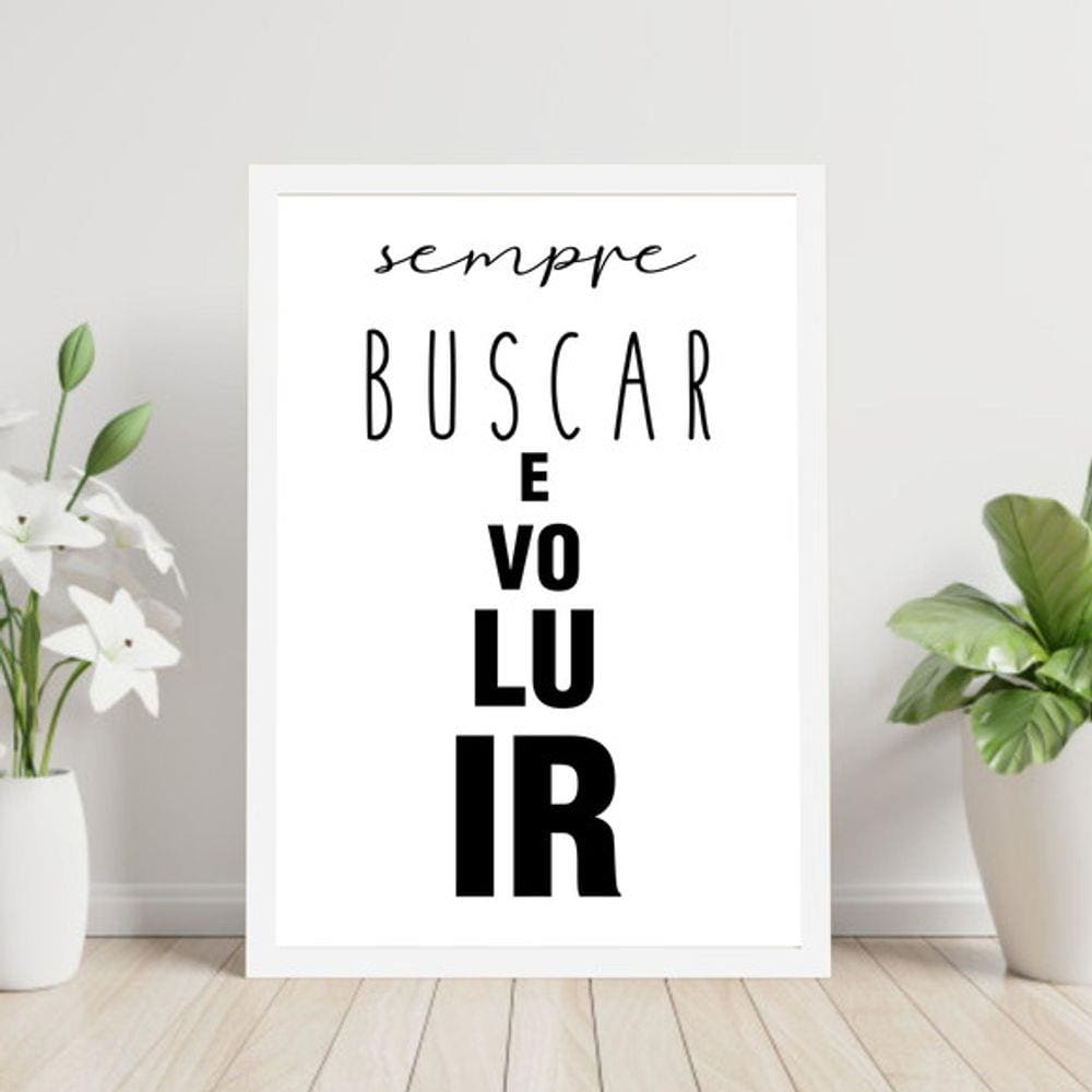Quadro Decorativo Sempre Buscar Evoluir