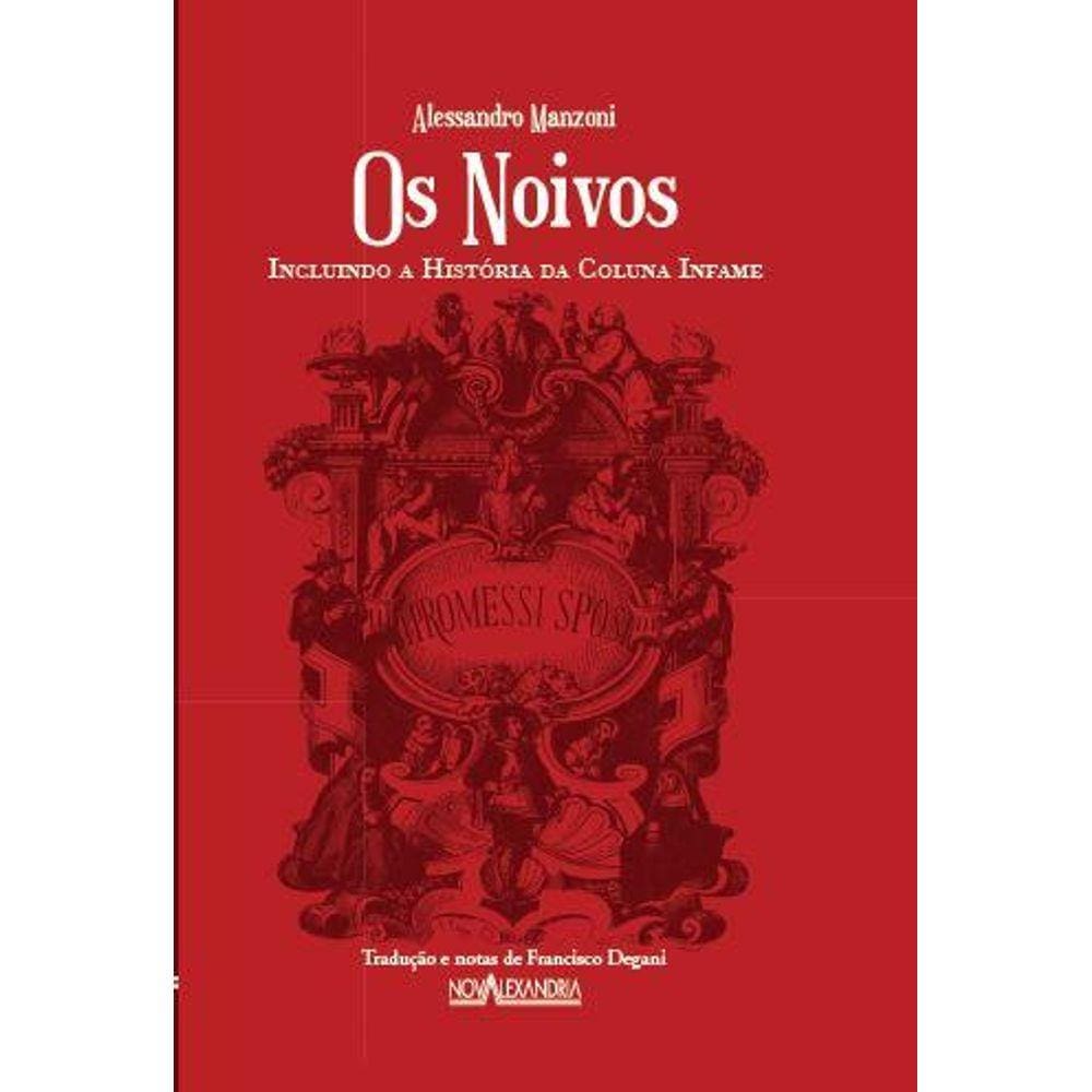 Os Noivos: Incluindo a história da coluna infame