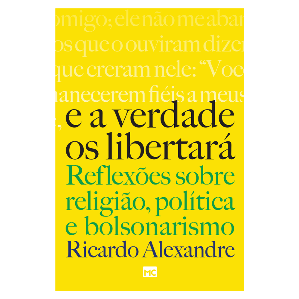 E A Verdade Os Libertará - Editora Mundo Cristão