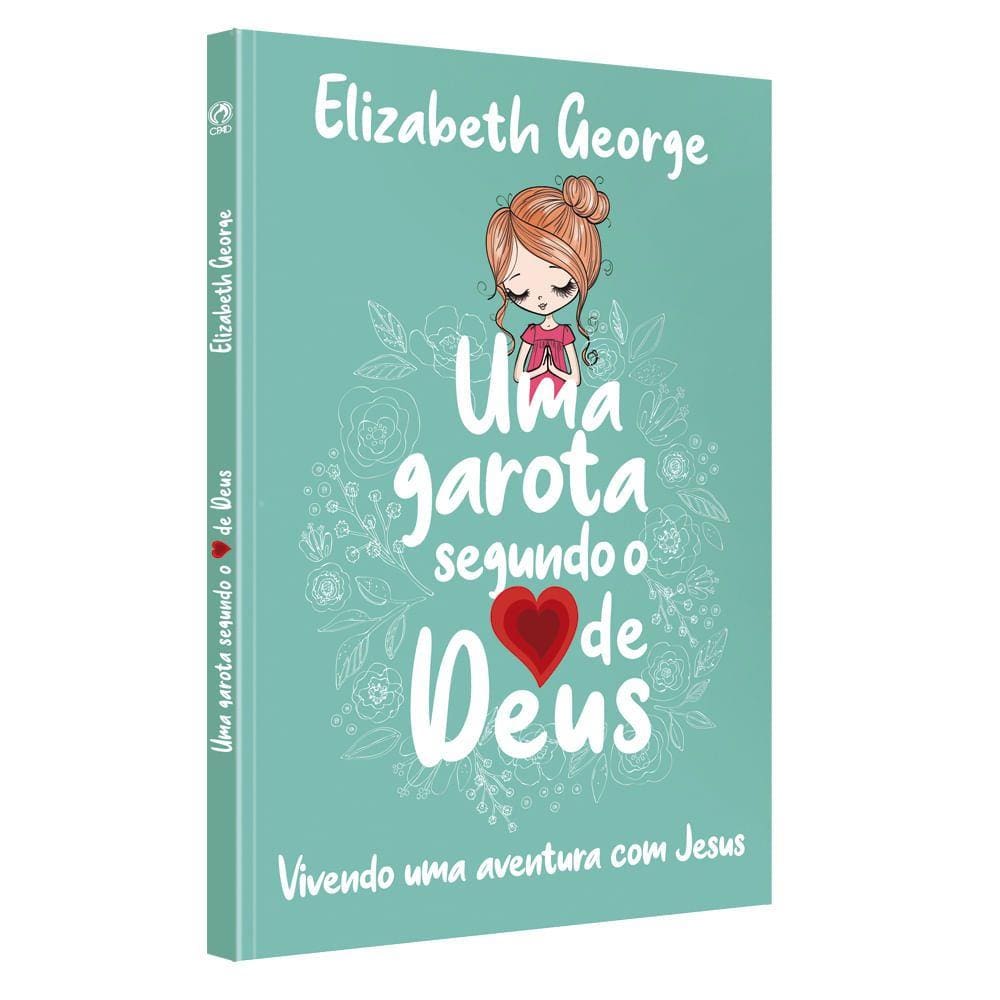 Uma Garota Segundo O Coração De Deus CPAD